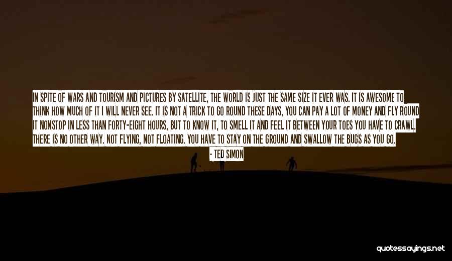 How I See The World Quotes By Ted Simon How I See The World Quotes By Ted Simon