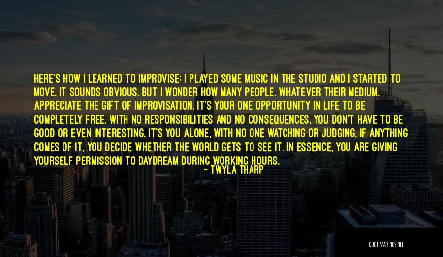 How I See The World Quotes By Twyla Tharp How I See The World Quotes By Twyla Tharp