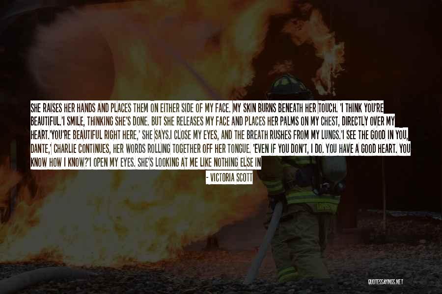 How I See The World Quotes By Victoria Scott How I See The World Quotes By Victoria Scott
