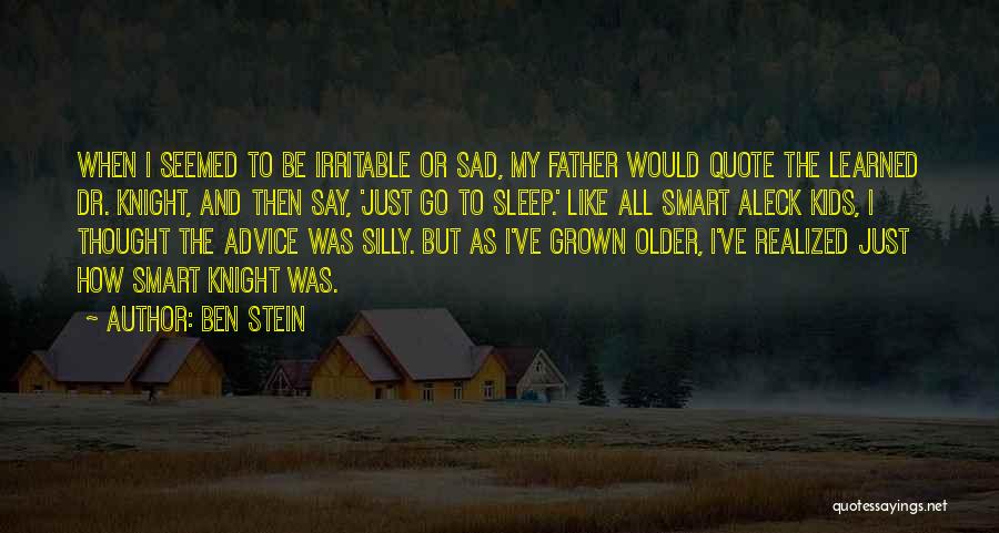 How I Sleep Quotes By Ben Stein