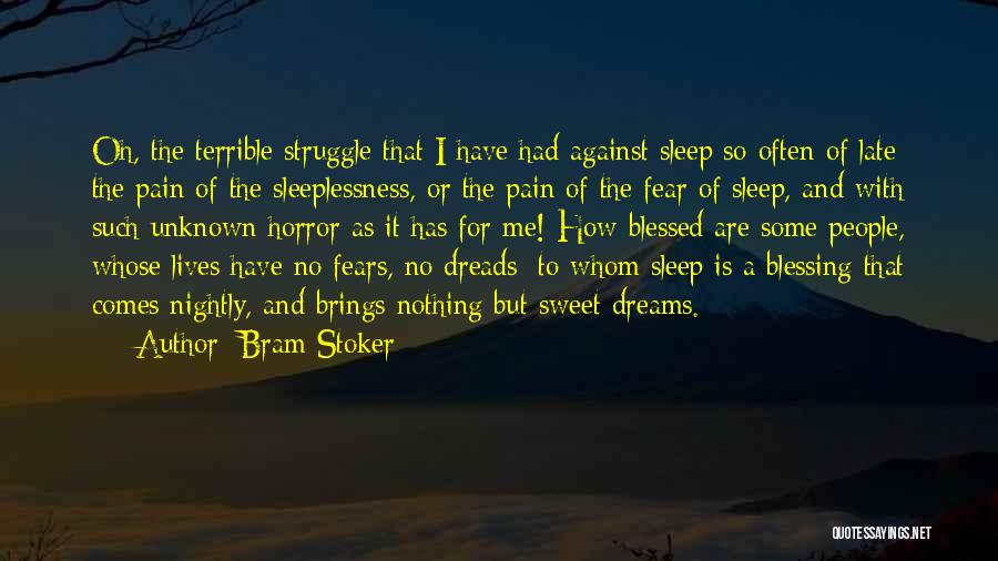 How I Sleep Quotes By Bram Stoker