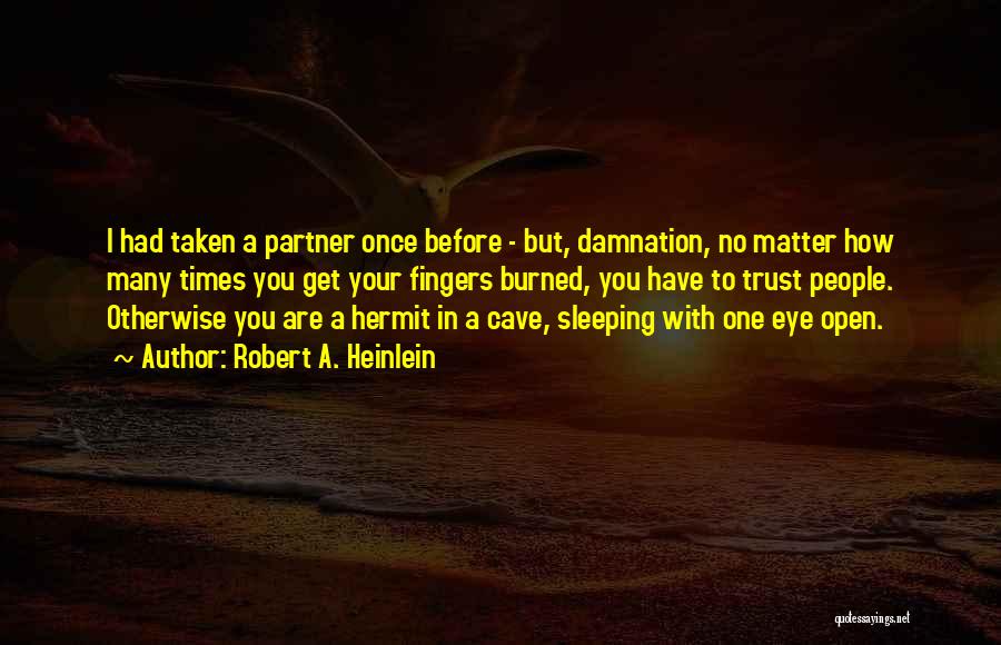 How I Sleep Quotes By Robert A. Heinlein
