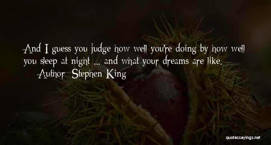 How I Sleep Quotes By Stephen King