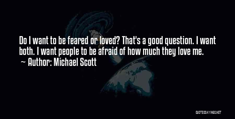 How I Want To Be Loved Quotes By Michael Scott