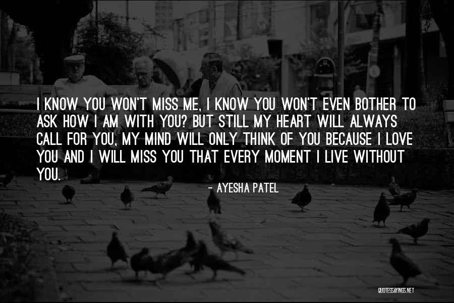 How I Will Miss You Quotes By Ayesha Patel