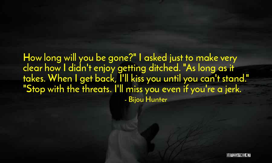 How I Will Miss You Quotes By Bijou Hunter