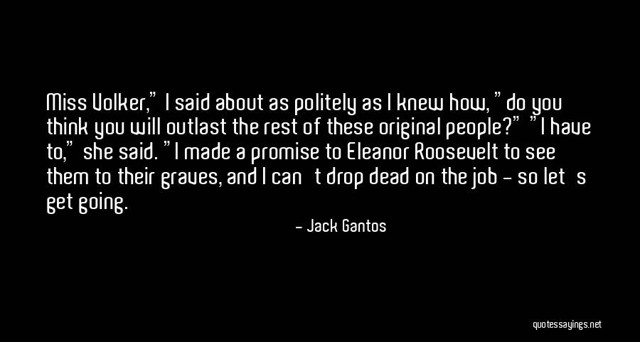 How I Will Miss You Quotes By Jack Gantos