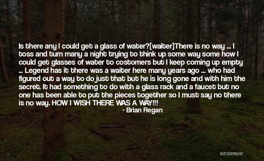 How I Wish I Was There Quotes By Brian Regan How I Wish I Was There Quotes By Brian Regan
