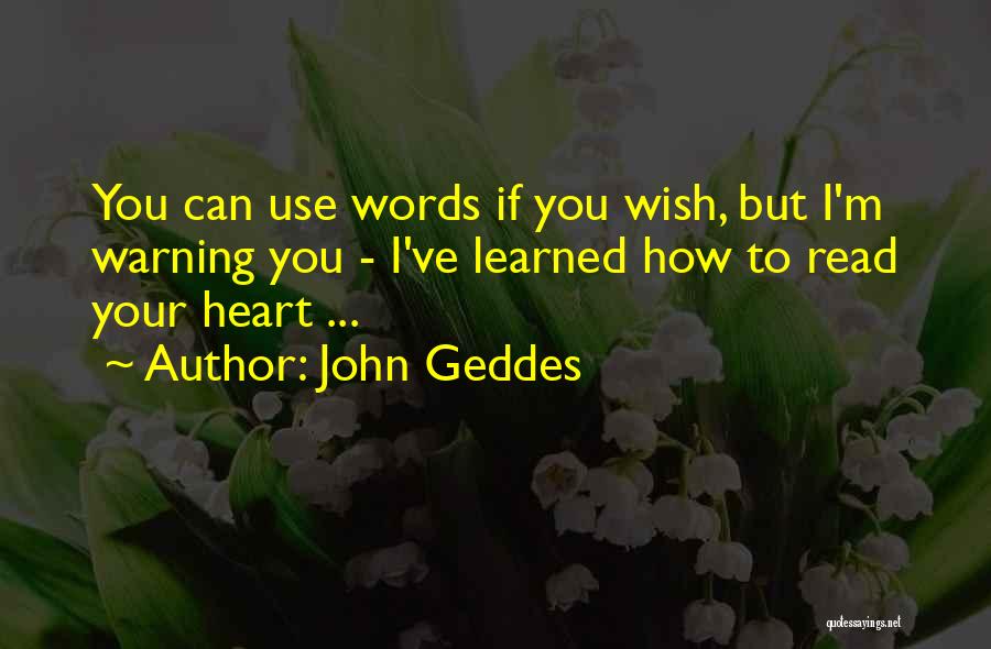 How I Wish Love Quotes By John Geddes