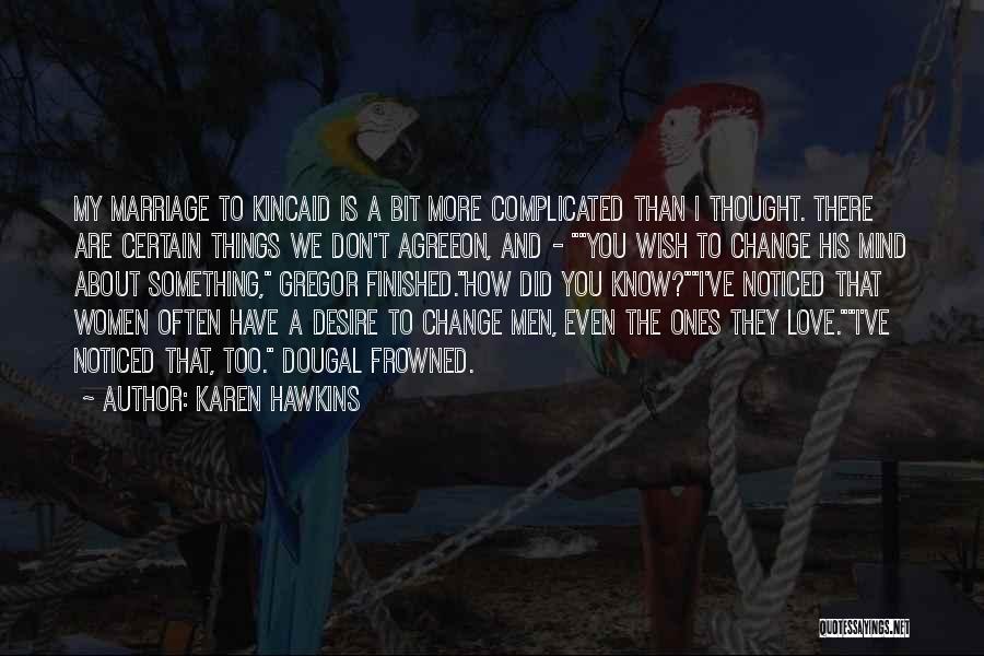 How I Wish Love Quotes By Karen Hawkins