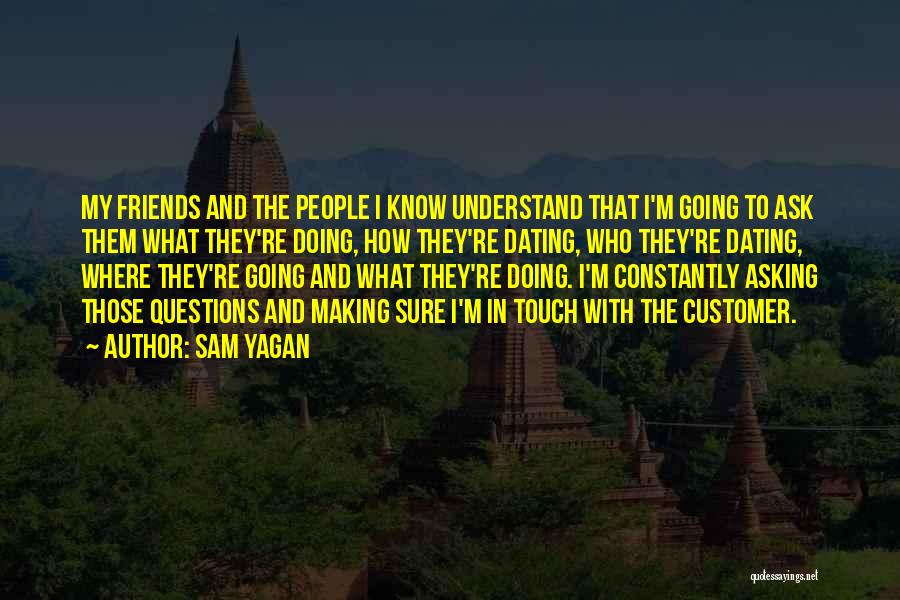 How I'm Doing Quotes By Sam Yagan