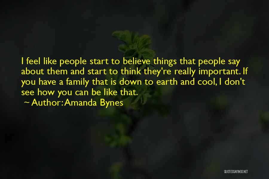 How Important Family Is Quotes By Amanda Bynes