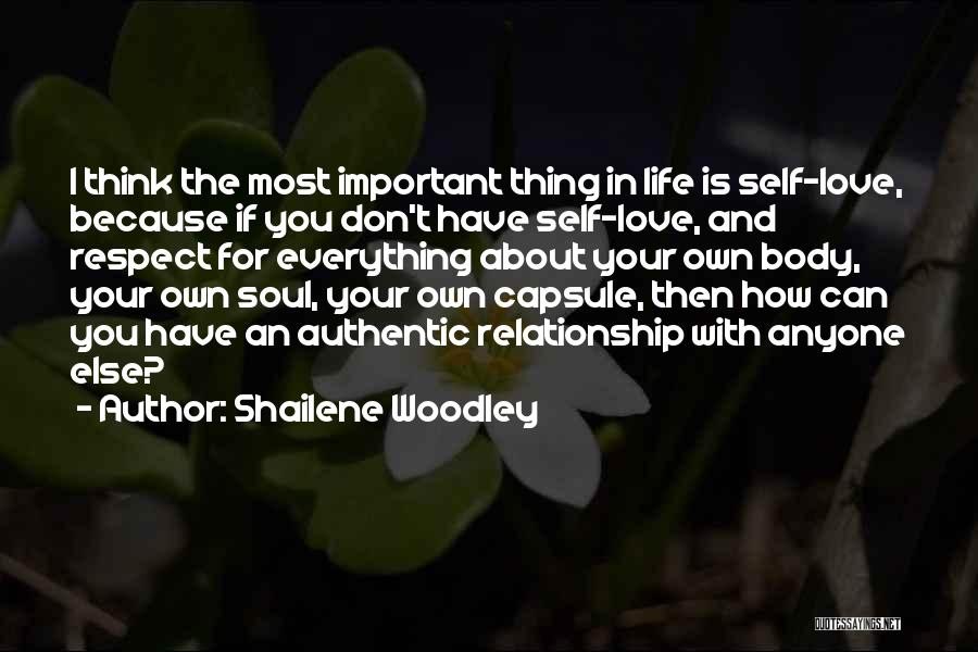 How Important Life Is Quotes By Shailene Woodley