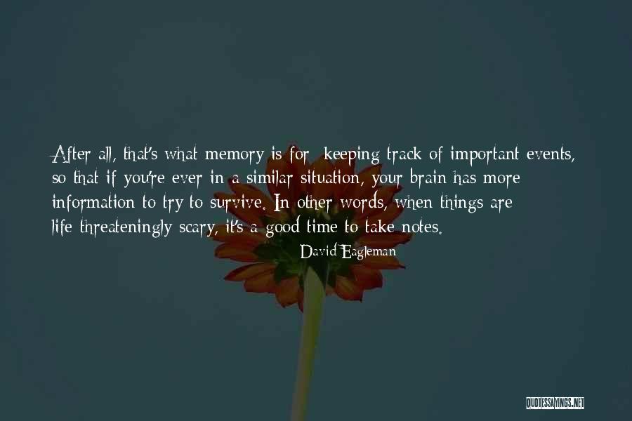 How Important Memory Is Quotes By David Eagleman How Important Memory Is Quotes By David Eagleman