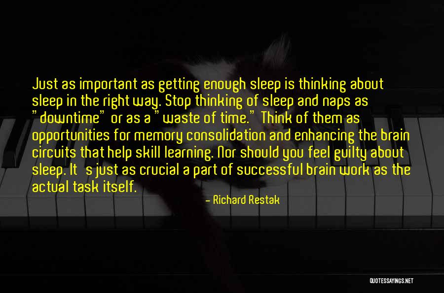 How Important Memory Is Quotes By Richard Restak How Important Memory Is Quotes By Richard Restak