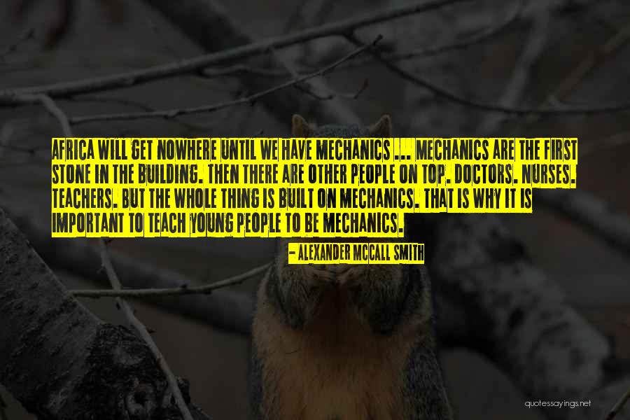 How Important Teachers Are Quotes By Alexander McCall Smith How Important Teachers Are Quotes By Alexander McCall Smith