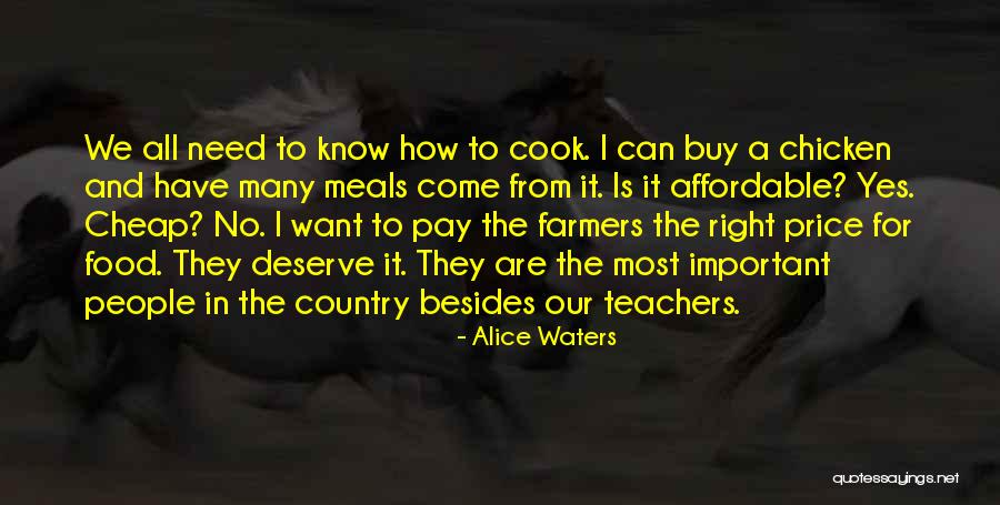 How Important Teachers Are Quotes By Alice Waters How Important Teachers Are Quotes By Alice Waters