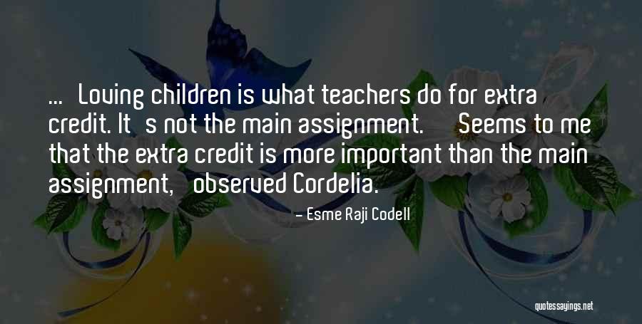 How Important Teachers Are Quotes By Esme Raji Codell How Important Teachers Are Quotes By Esme Raji Codell