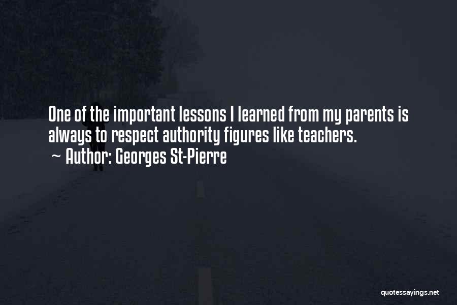 How Important Teachers Are Quotes By Georges St-Pierre