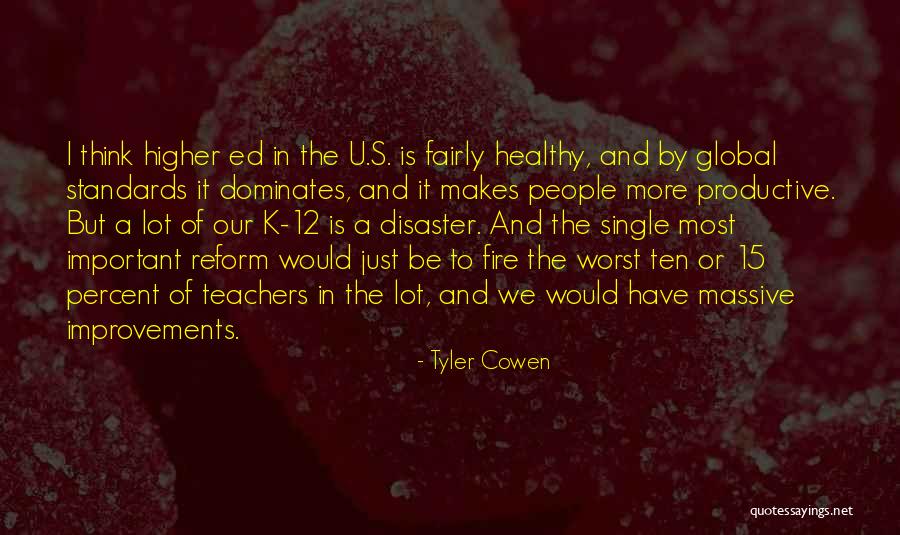 How Important Teachers Are Quotes By Tyler Cowen How Important Teachers Are Quotes By Tyler Cowen
