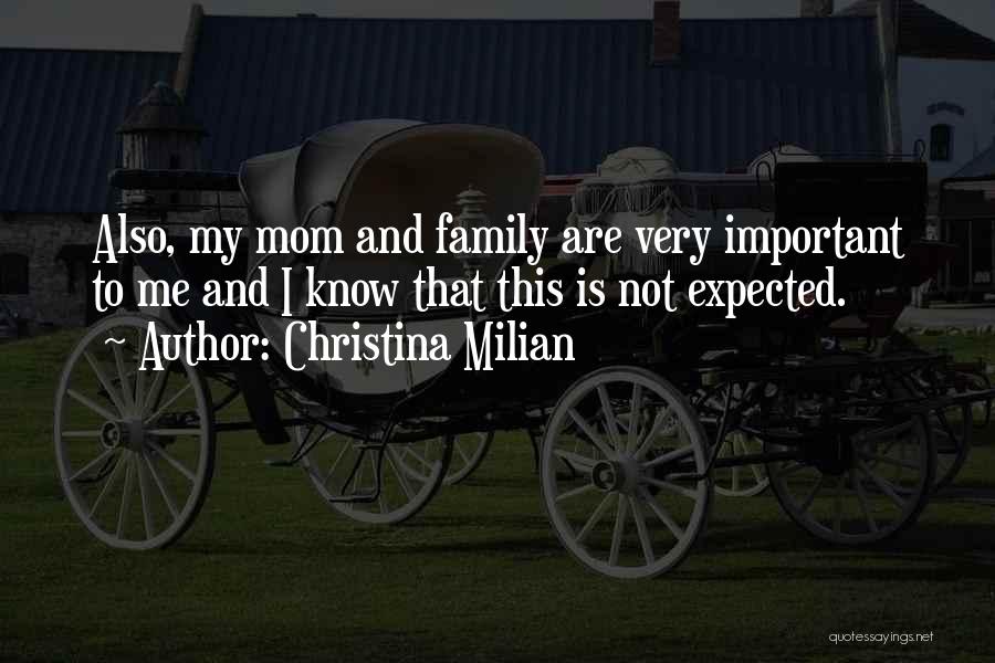 How Important Your Mom Is Quotes By Christina Milian