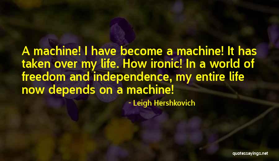 How Ironic Life Quotes By Leigh Hershkovich How Ironic Life Quotes By Leigh Hershkovich