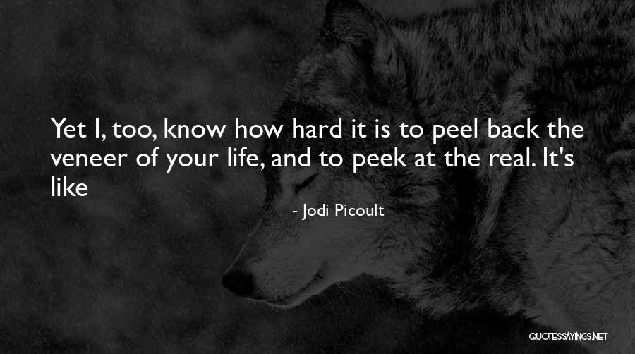 How Is Life Quotes By Jodi Picoult How Is Life Quotes By Jodi Picoult