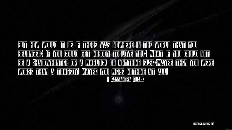 How It Could Be Worse Quotes By Cassandra Clare How It Could Be Worse Quotes By Cassandra Clare