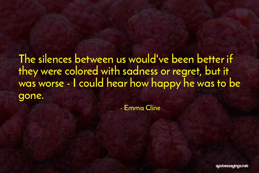 How It Could Be Worse Quotes By Emma Cline How It Could Be Worse Quotes By Emma Cline