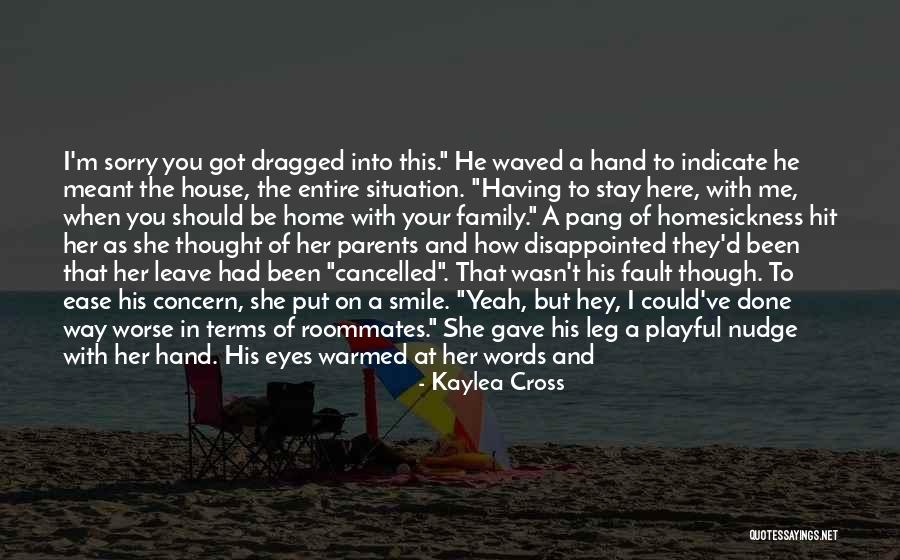 How It Could Be Worse Quotes By Kaylea Cross How It Could Be Worse Quotes By Kaylea Cross