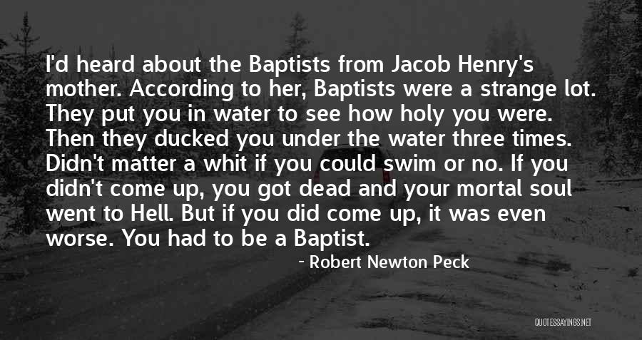 How It Could Be Worse Quotes By Robert Newton Peck How It Could Be Worse Quotes By Robert Newton Peck