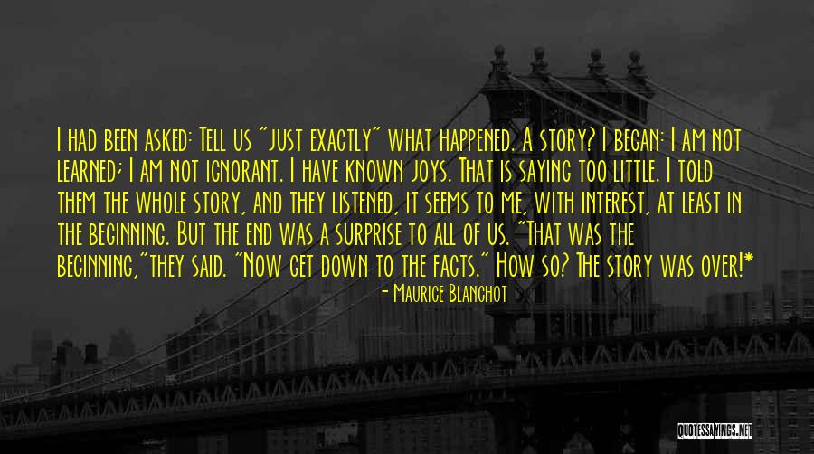 How It Happened Quotes By Maurice Blanchot How It Happened Quotes By Maurice Blanchot