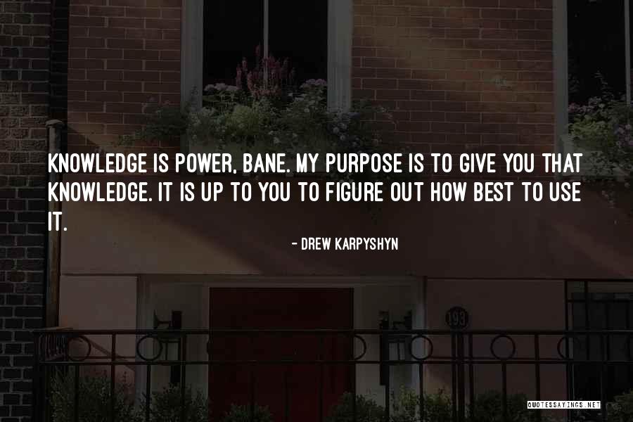 How Knowledge Is Power Quotes By Drew Karpyshyn How Knowledge Is Power Quotes By Drew Karpyshyn
