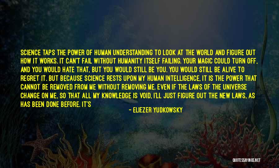 How Knowledge Is Power Quotes By Eliezer Yudkowsky How Knowledge Is Power Quotes By Eliezer Yudkowsky