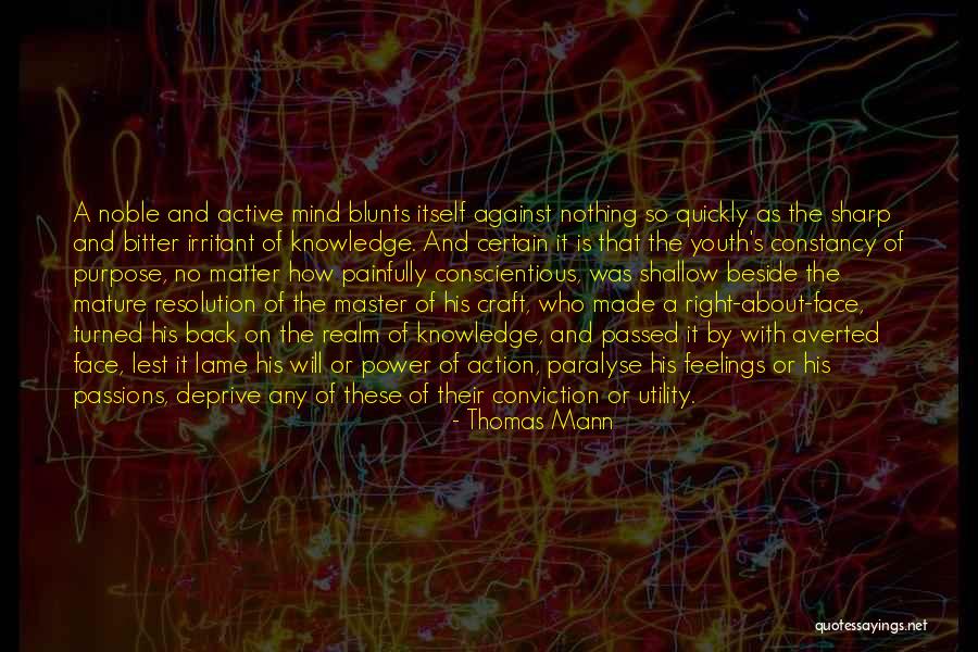 How Knowledge Is Power Quotes By Thomas Mann How Knowledge Is Power Quotes By Thomas Mann