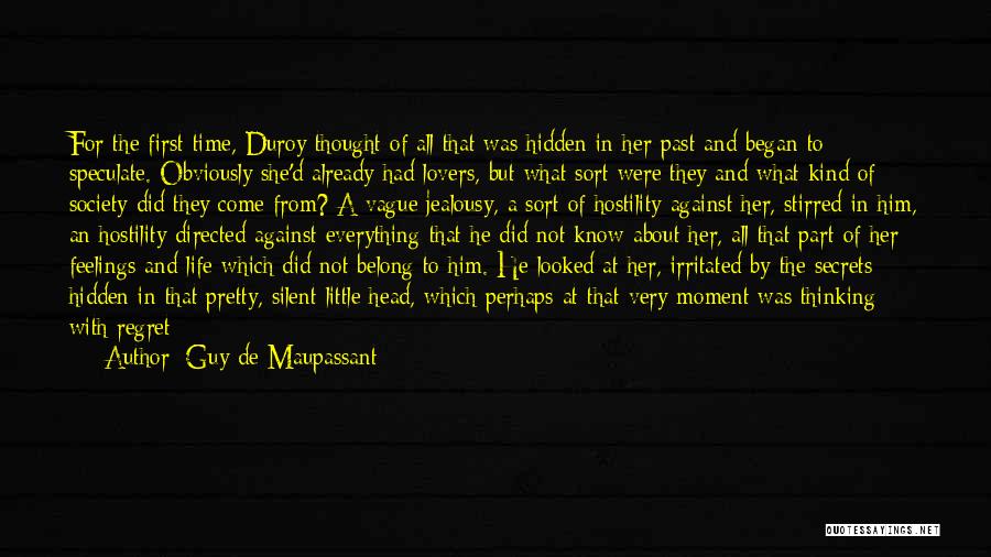 How Life Began Quotes By Guy De Maupassant