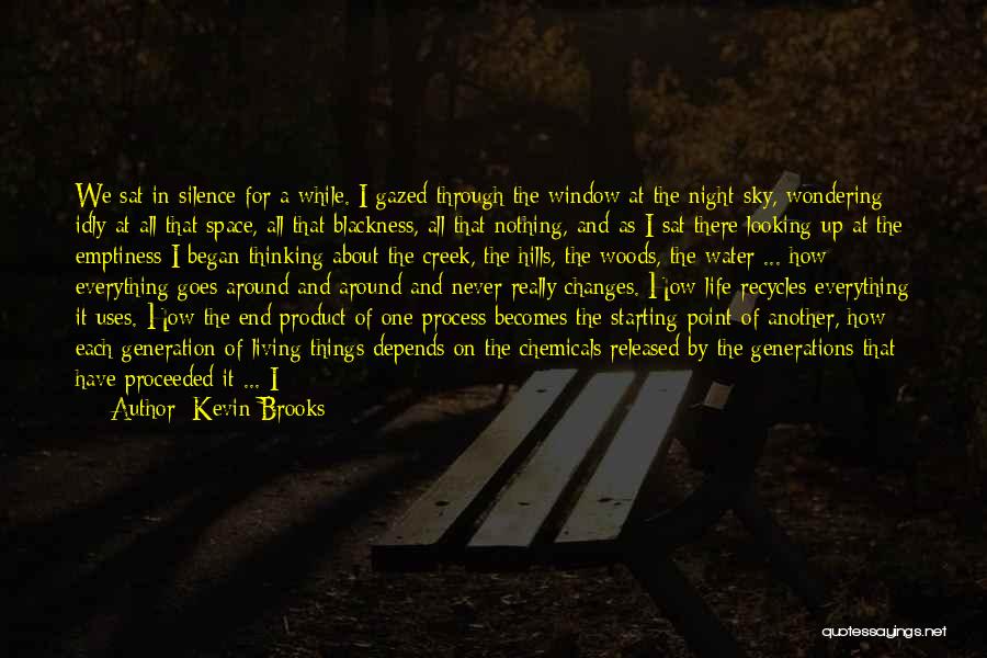 How Life Began Quotes By Kevin Brooks