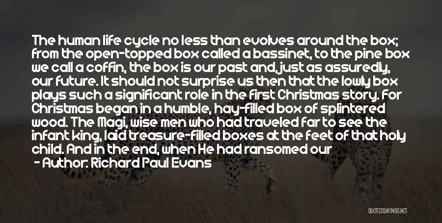 How Life Began Quotes By Richard Paul Evans