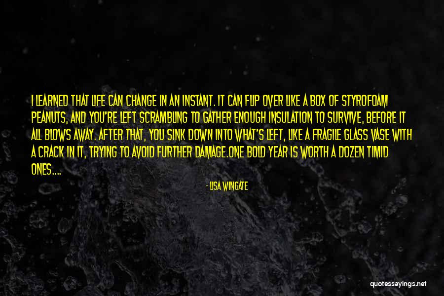 How Life Can Change In An Instant Quotes By Lisa Wingate How Life Can Change In An Instant Quotes By Lisa Wingate