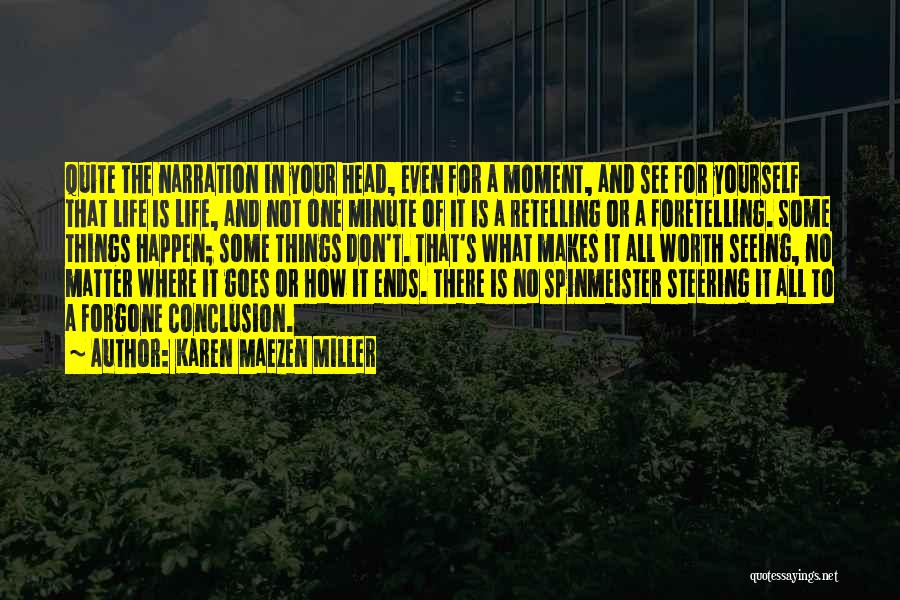 How Life Goes Quotes By Karen Maezen Miller