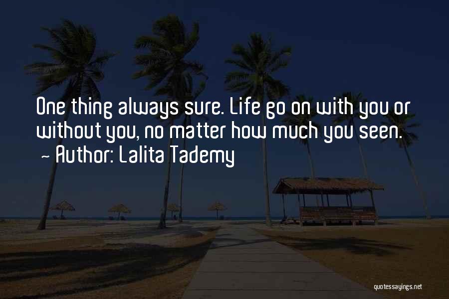 How Life Goes Quotes By Lalita Tademy