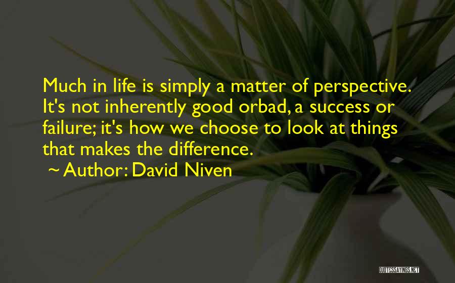 How Life Is Bad Quotes By David Niven