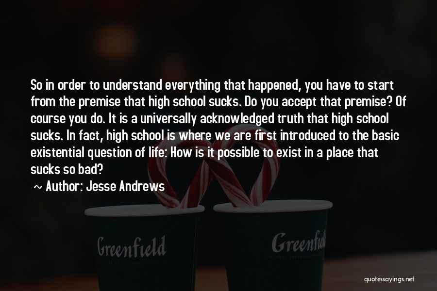 How Life Is Bad Quotes By Jesse Andrews