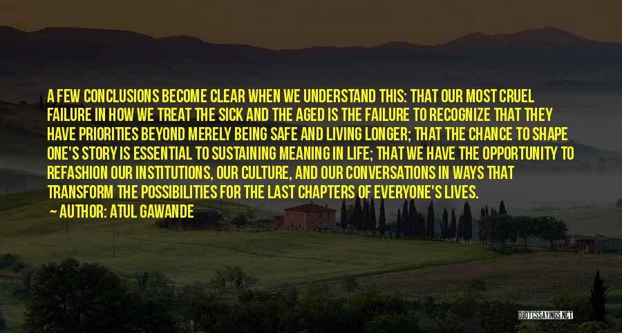 How Life Is Cruel Quotes By Atul Gawande