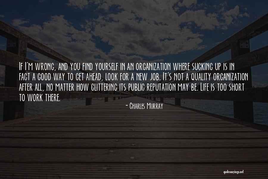 How Life Is Short Quotes By Charles Murray How Life Is Short Quotes By Charles Murray