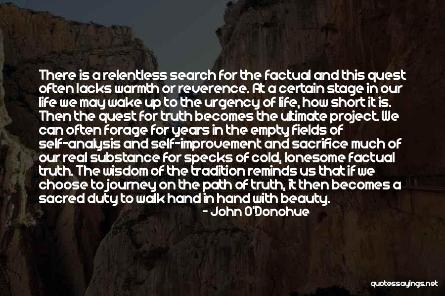 How Life Is Short Quotes By John O'Donohue