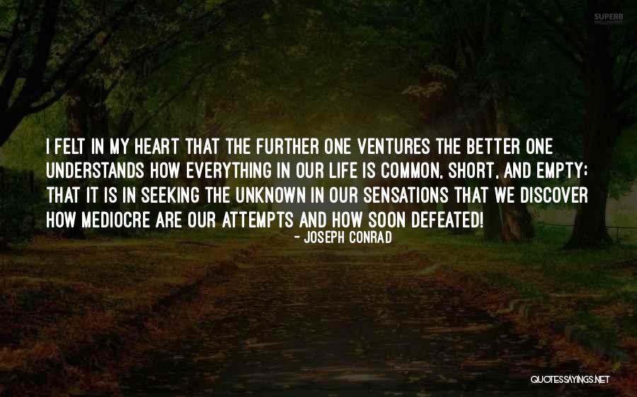 How Life Is Short Quotes By Joseph Conrad How Life Is Short Quotes By Joseph Conrad