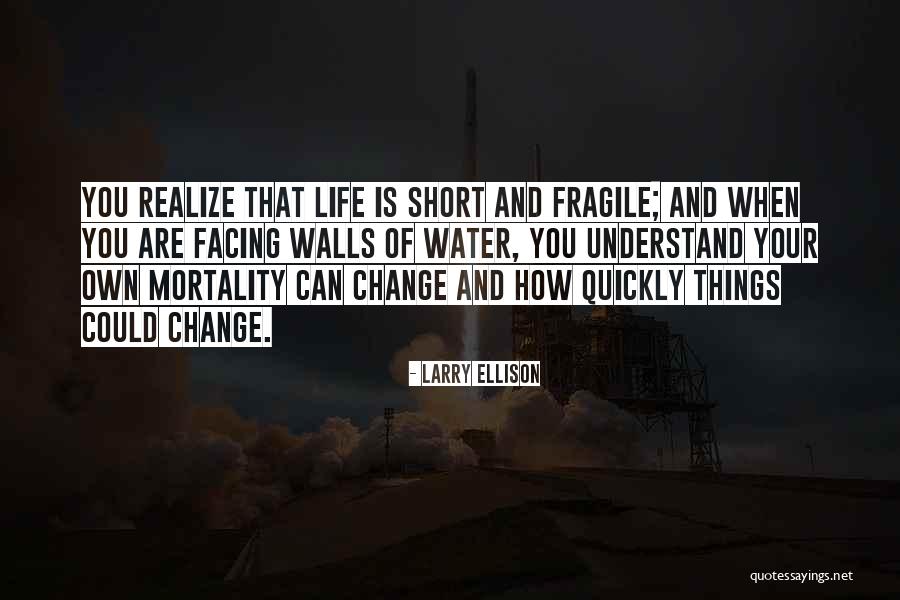 How Life Is Short Quotes By Larry Ellison