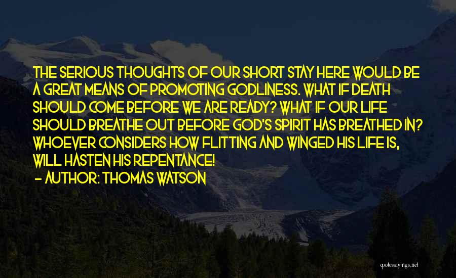 How Life Is Short Quotes By Thomas Watson
