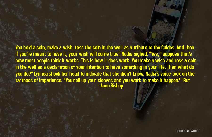 How Life Works Quotes By Anne Bishop